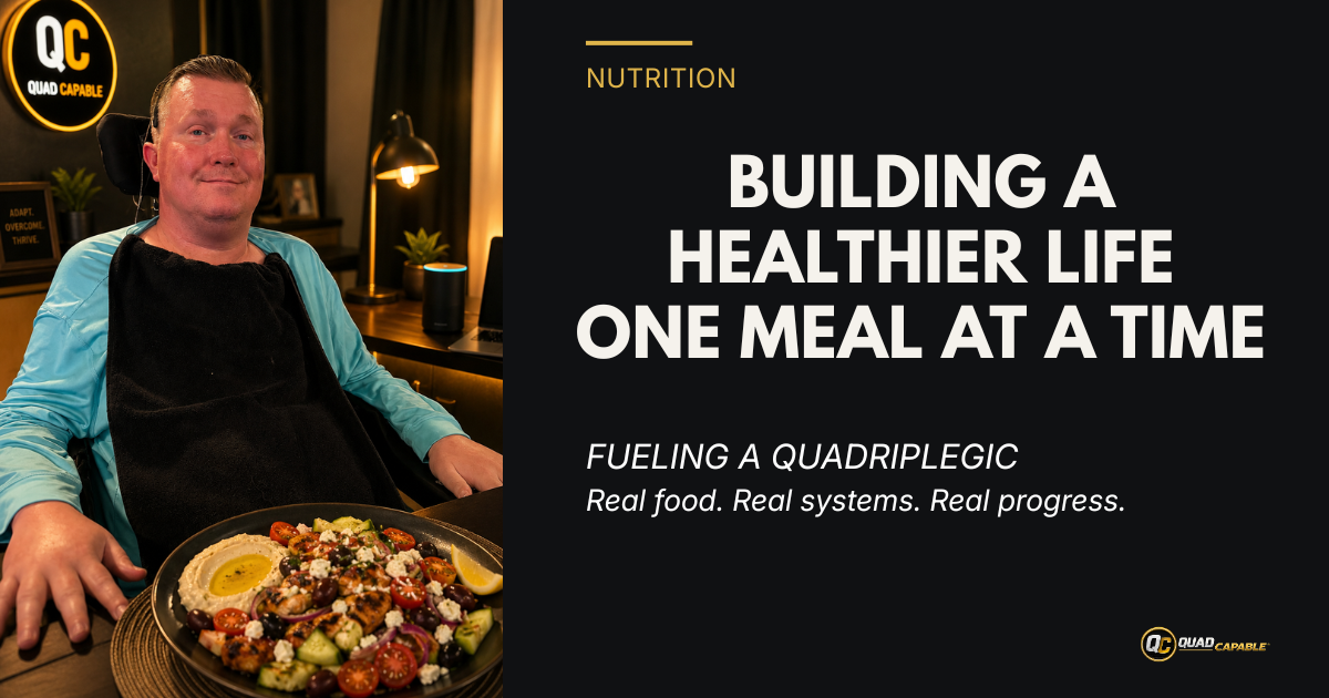 Charlie Merritt, founder of QuadCapable and a C3 quadriplegic, enjoying a healthy Mediterranean meal as part of his Food Journey documenting nutrition, weight loss, and healthier living after spinal cord injury.